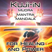 Kuji-in - Nine Hand Seals of Healing and Power